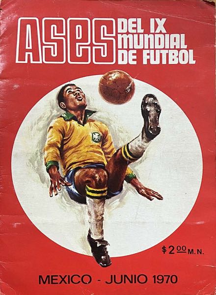 Colección Ases del IX Mundial de Futbol. Mexico. Junio 1970 de Panini en ACABARAMOS.COM