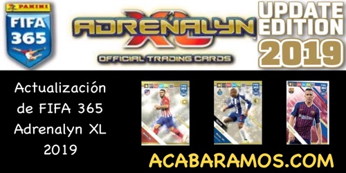 La colección FIFA 365 2019 Adrenalyn XL en ACABARAMOS.COM