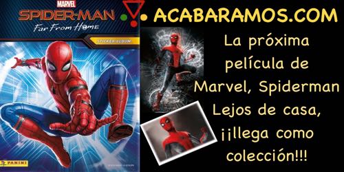 La colección Spiderman: Lejos de Casa en ACABARAMOS.COM